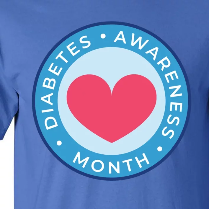 Diabetes Awareness Month Great Gift Heart Gift Tall T-Shirt