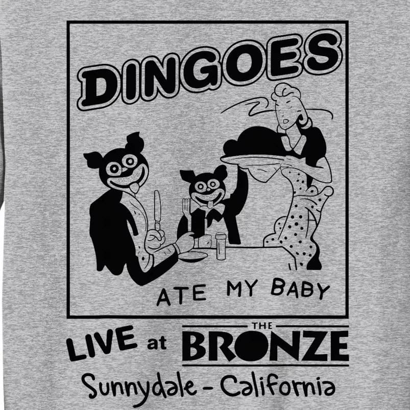 Dingoes Ate My Baby Tall Sweatshirt