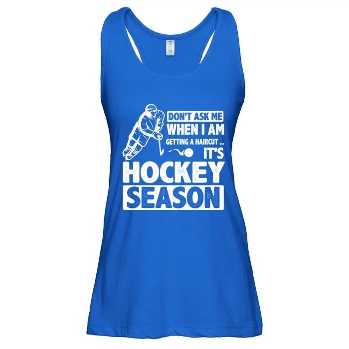 Dont Ask Me When I Am Getting A Haircut Its Hockey Season Gift Ladies Essential Flowy Tank