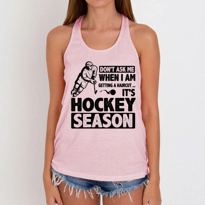 Dont Ask Me When I Am Getting A Haircut Its Hockey Season Gift Women's Knotted Racerback Tank