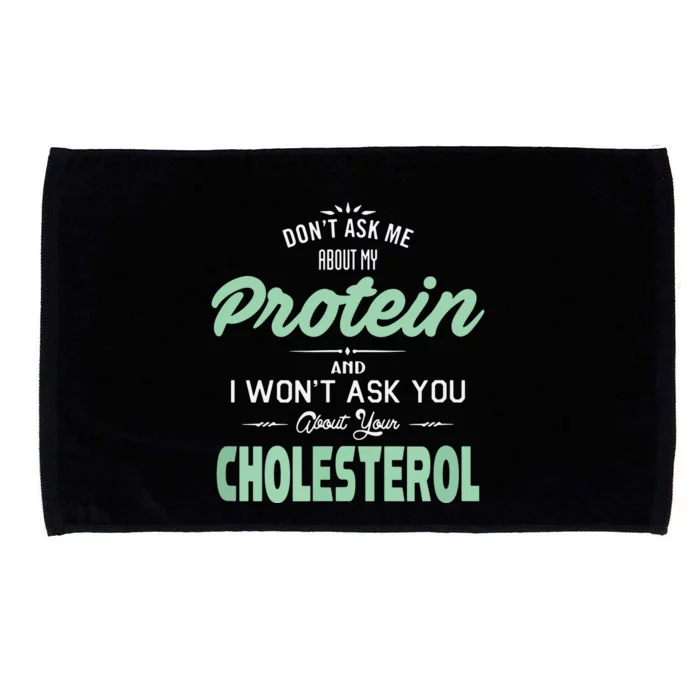 Dont Ask Me About My Protein Cute Veggie Gift Fun Microfiber Hand Towel