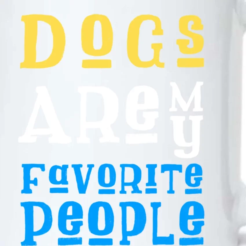 Dogs Are My Favorite Kind Of People Gift Cute Doggy Gift Great Gift Black Color Changing Mug