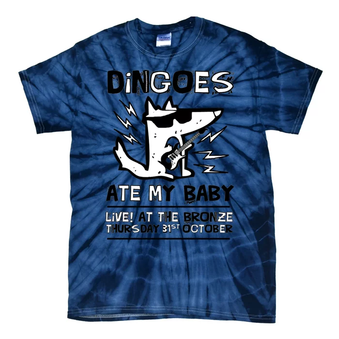 Dingoes Ate My Ba2 Tie-Dye T-Shirt