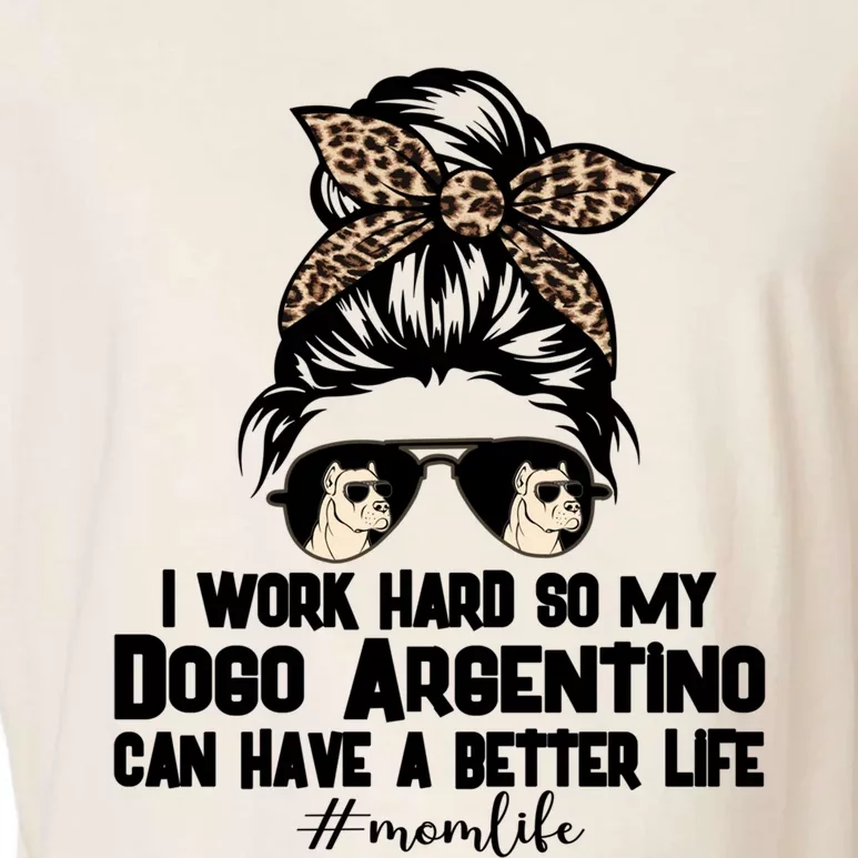 Dogo Argentino Mom Life Messy Bun Hair I Work Hard Funny Gift Garment-Dyed Women's Muscle Tee