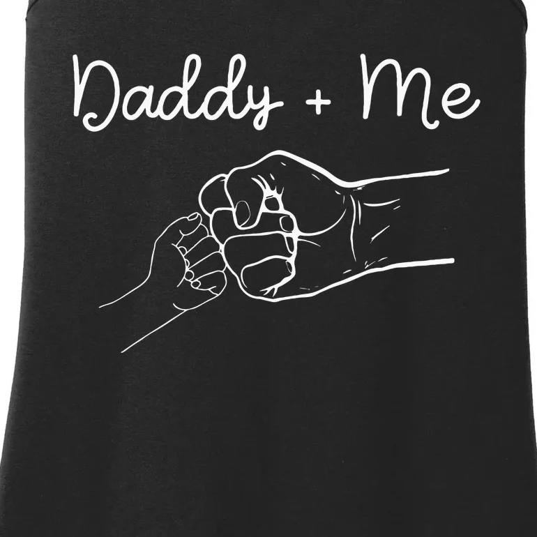 Daddy And Me Best Dad Ever Fist Bump Funny Fathers Day Ladies Essential Tank