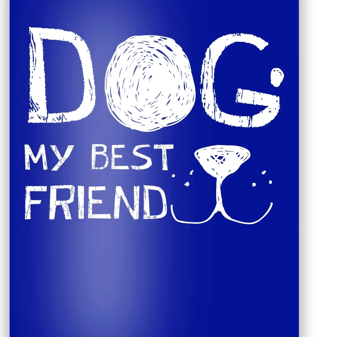 Dogs Are My Best Friend Poster