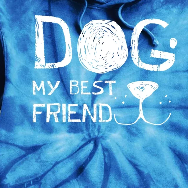 Dogs Are My Best Friend Tie Dye Hoodie