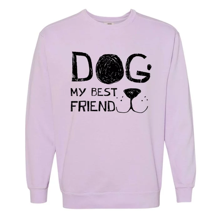 Dogs Are My Best Friend Garment-Dyed Sweatshirt