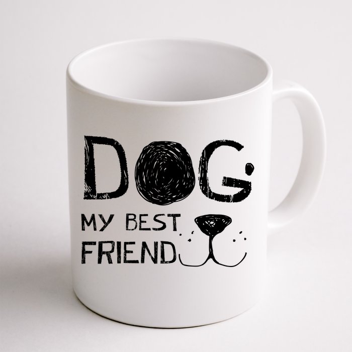 Dogs Are My Best Friend Front & Back Coffee Mug