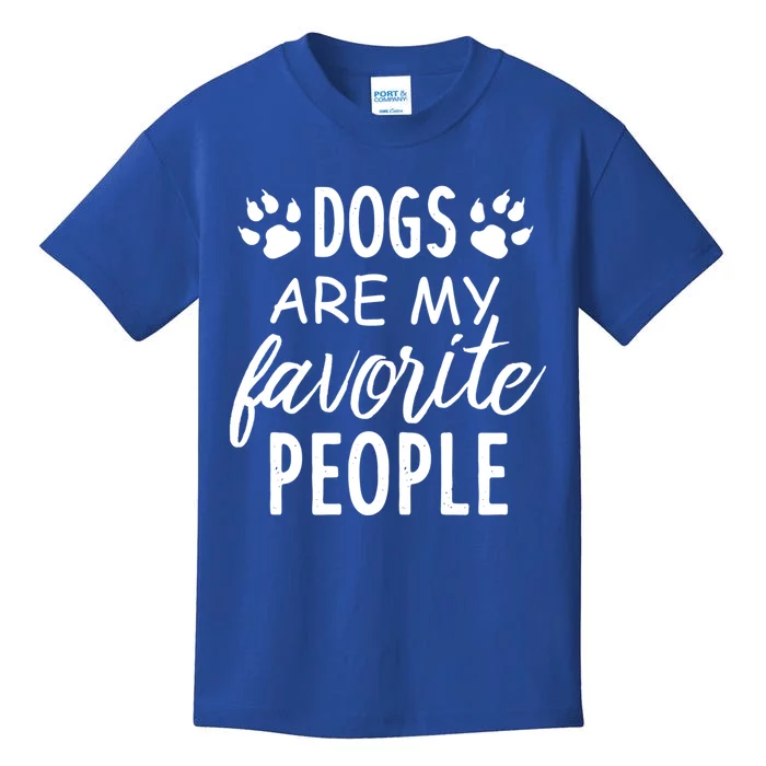 Dogs Are My Favorite People Gift Funny Dog Pet Lovers Cool Gift Kids T-Shirt