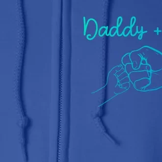 Daddy And Me Best Dad Ever Fist Bump Funny FatherS Day Gift Full Zip Hoodie