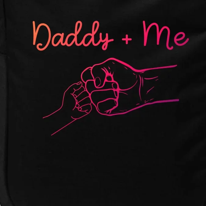 Daddy And Me Best Dad Ever Fist Bump Funny FatherS Day Gift Impact Tech Backpack