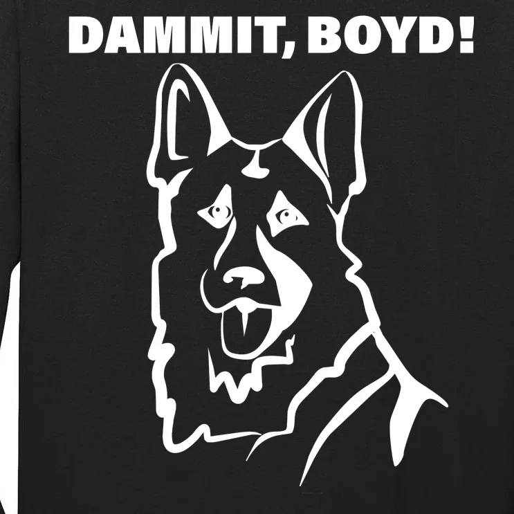 Dammit Boyd! Tall Long Sleeve T-Shirt