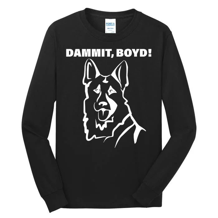 Dammit Boyd! Tall Long Sleeve T-Shirt