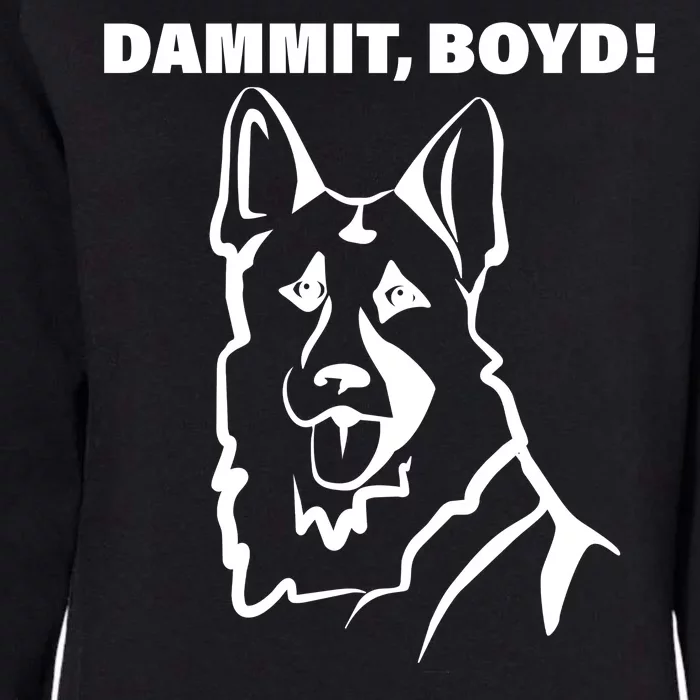 Dammit Boyd! Womens California Wash Sweatshirt