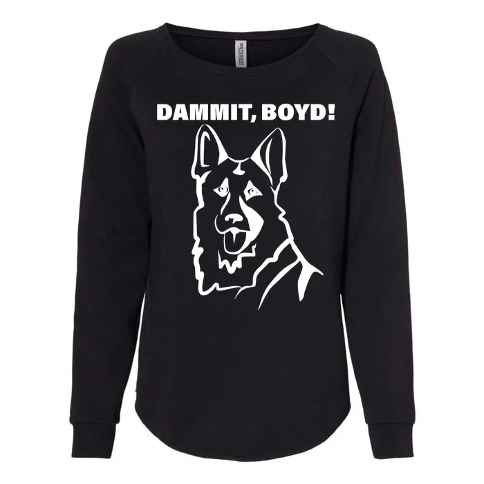 Dammit Boyd! Womens California Wash Sweatshirt