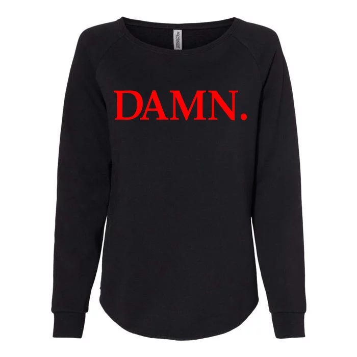 Damn. Womens California Wash Sweatshirt