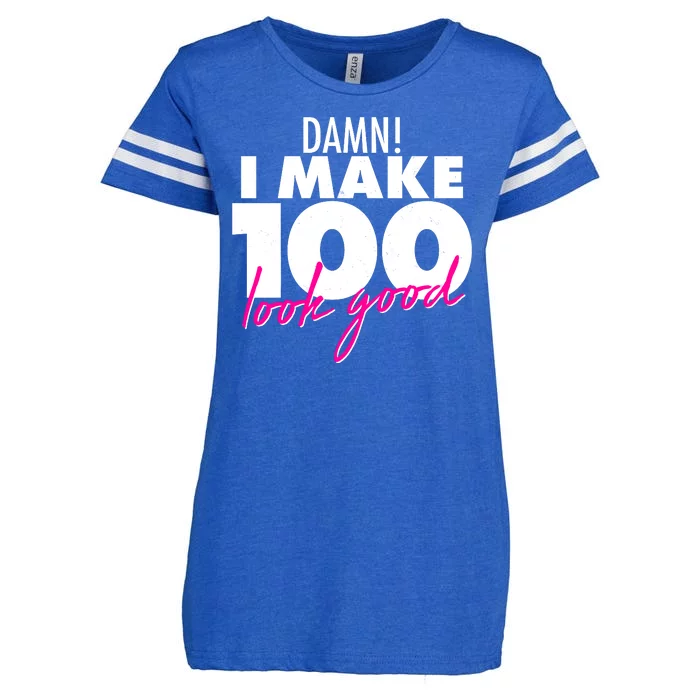 Damn! I Make 100 Look Good Birthday Enza Ladies Jersey Football T-Shirt