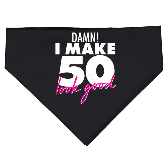 Damn! I Make 50 Look Good Birthday USA-Made Doggie Bandana