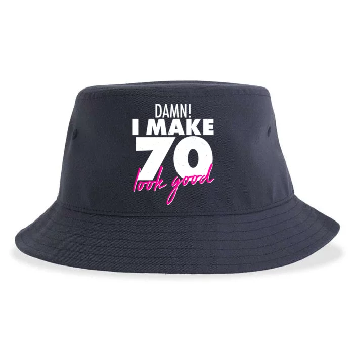 Damn! I Make 70 Look Good Birthday Sustainable Bucket Hat