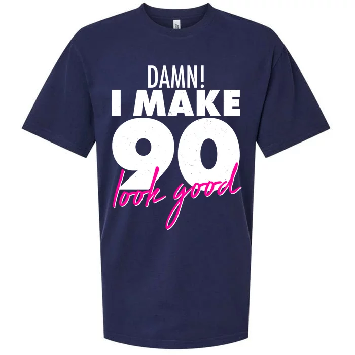 Damn! I Make 90 Look Good Birthday Sueded Cloud Jersey T-Shirt