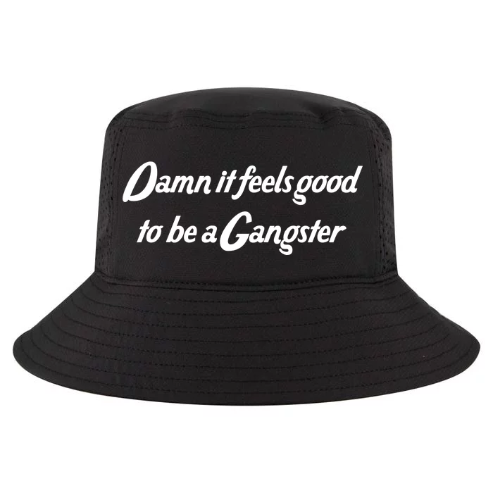 Damn It Feels Good To Be A Gangster Cool Comfort Performance Bucket Hat