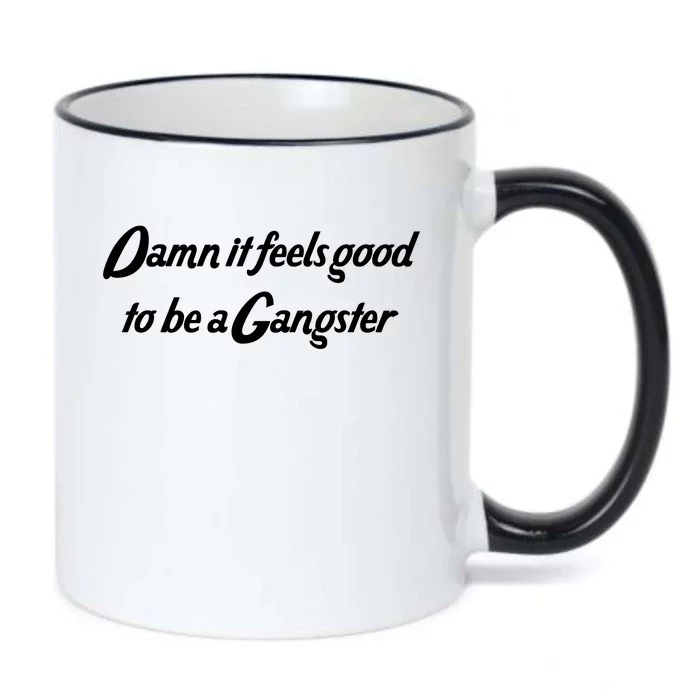 Damn It Feels Good To Be A Gangster Black Color Changing Mug