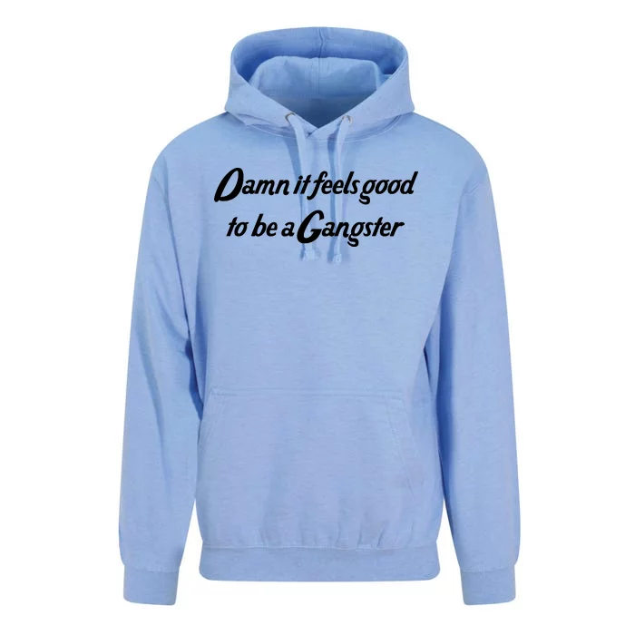 Damn It Feels Good To Be A Gangster Unisex Surf Hoodie