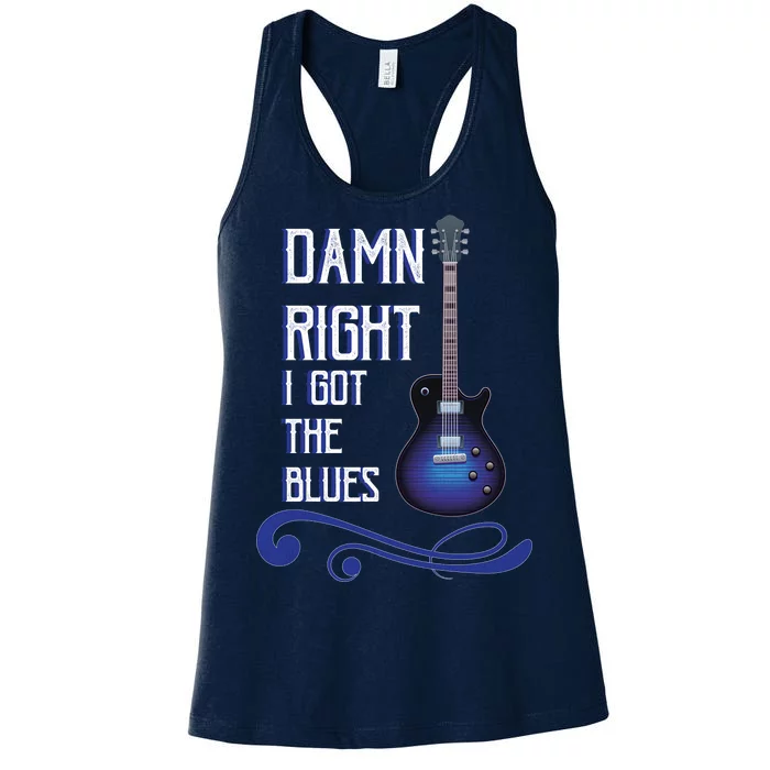 Damn Right I Got The Blues Guitar Women's Racerback Tank