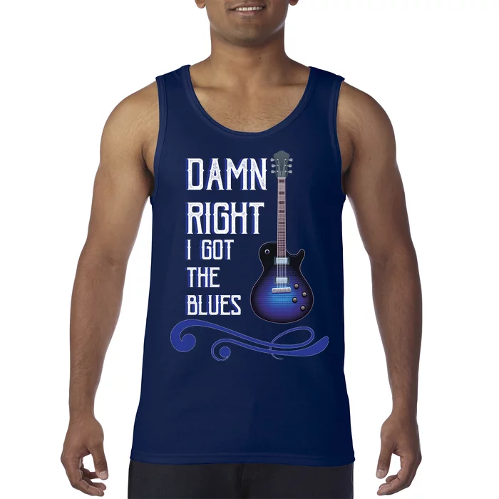 Damn Right I Got The Blues Guitar Tank Top