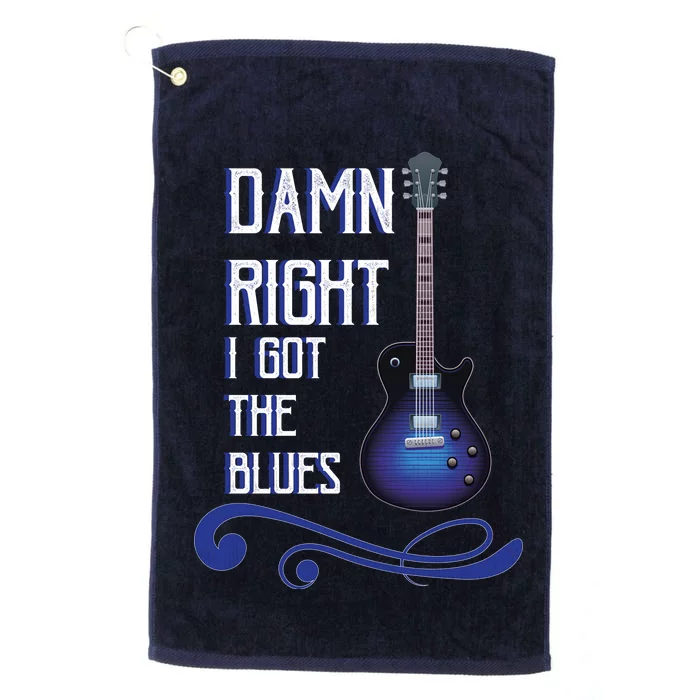 Damn Right I Got The Blues Guitar Platinum Collection Golf Towel