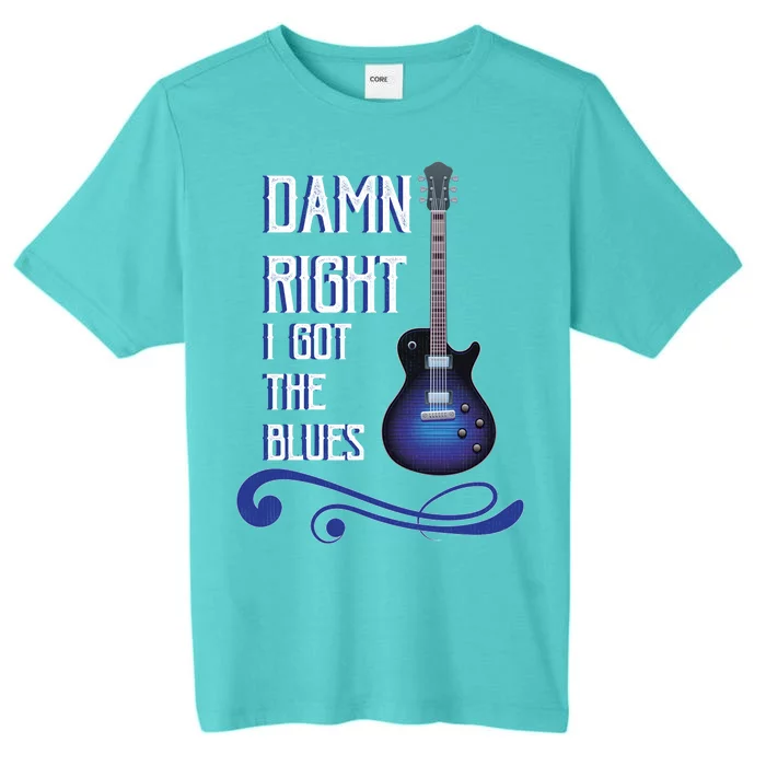 Damn Right I Got The Blues Guitar ChromaSoft Performance T-Shirt