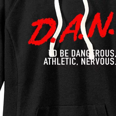 Dangerous Athletic Nervous Funny DAN Acronym Women's Fleece Hoodie