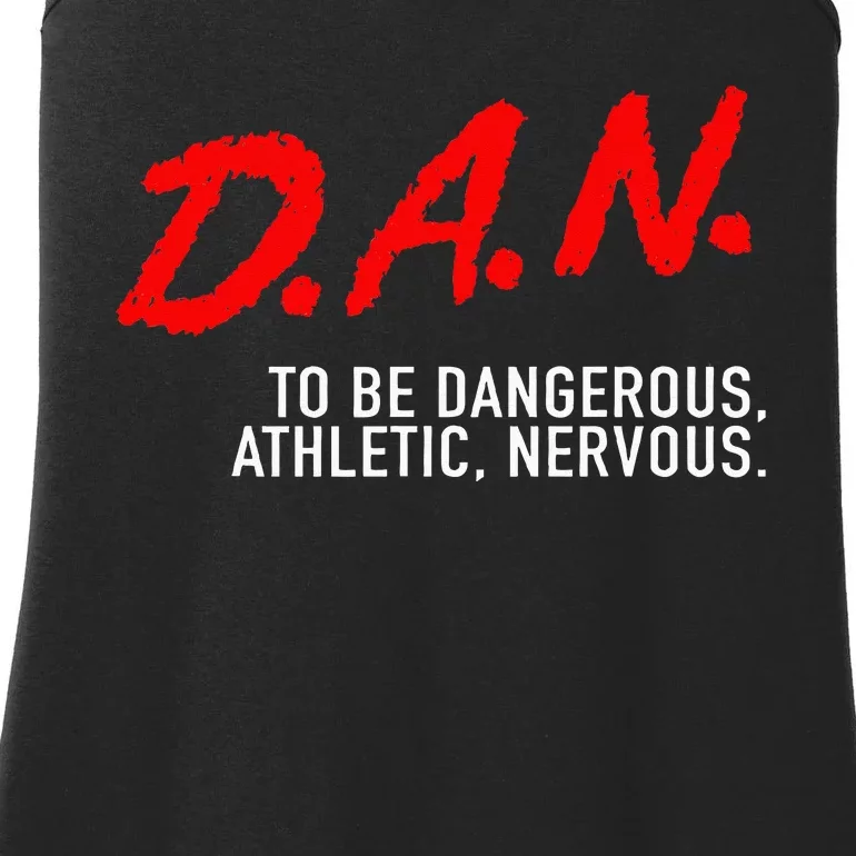 Dangerous Athletic Nervous Funny DAN Acronym Ladies Essential Tank