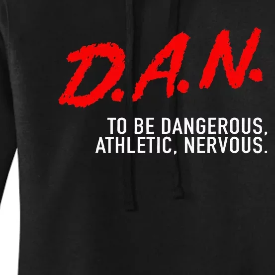 Dangerous Athletic Nervous Funny DAN Acronym Women's Pullover Hoodie