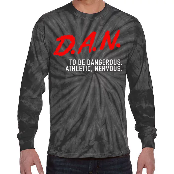 Dangerous Athletic Nervous Funny DAN Acronym Tie-Dye Long Sleeve Shirt