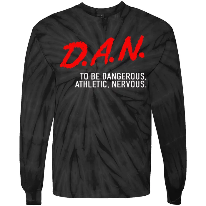 Dangerous Athletic Nervous Funny DAN Acronym Tie-Dye Long Sleeve Shirt