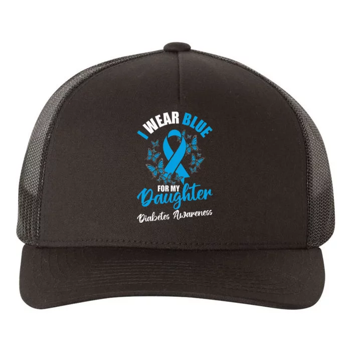 Diabetes Awareness November I Wear Blue For My Daughter Yupoong Adult 5-Panel Trucker Hat