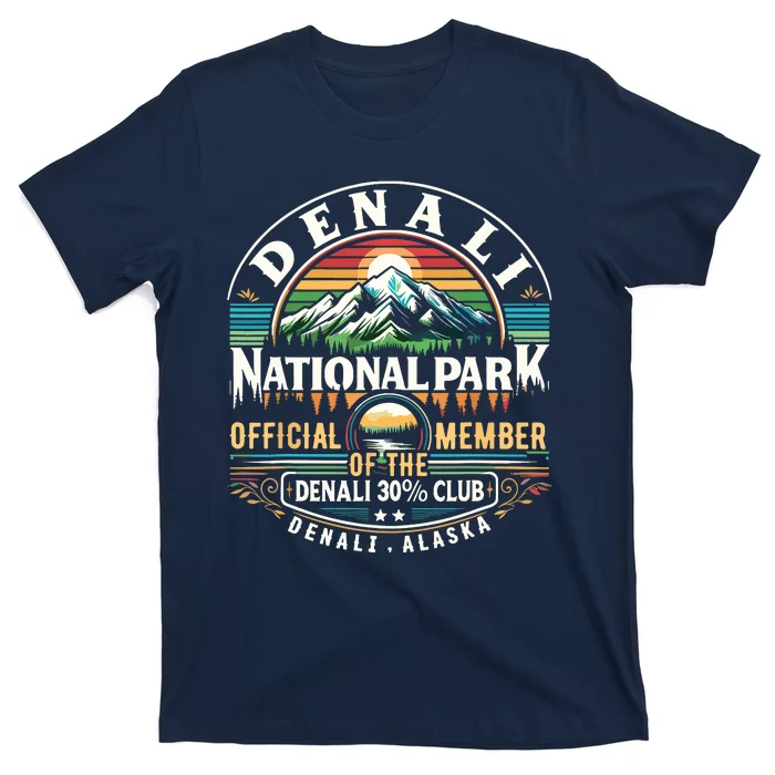 Denali Alaska National Park Official Member Of The Denali 30 Percent Club T-Shirt