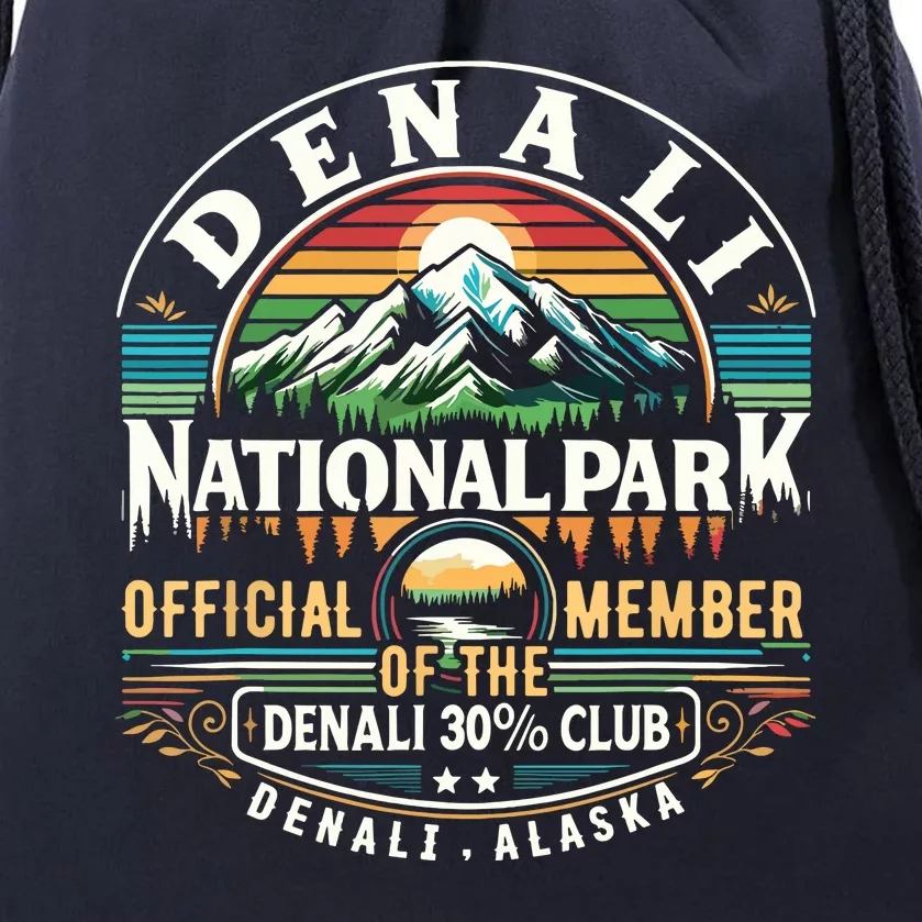 Denali Alaska National Park Official Member Of The Denali 30 Percent Club Drawstring Bag