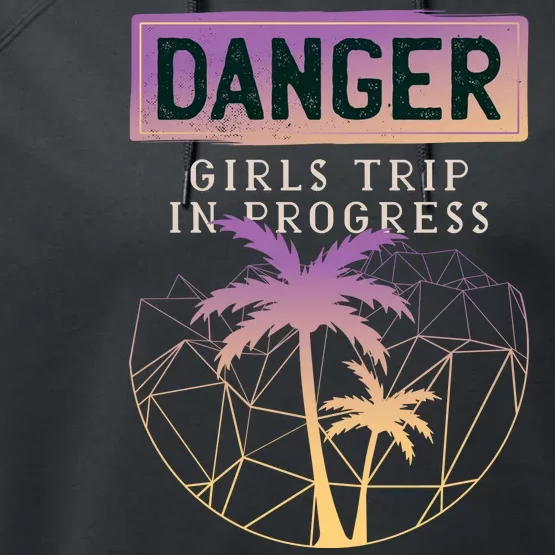 Danger Girls Trip In Progress Performance Fleece Hoodie