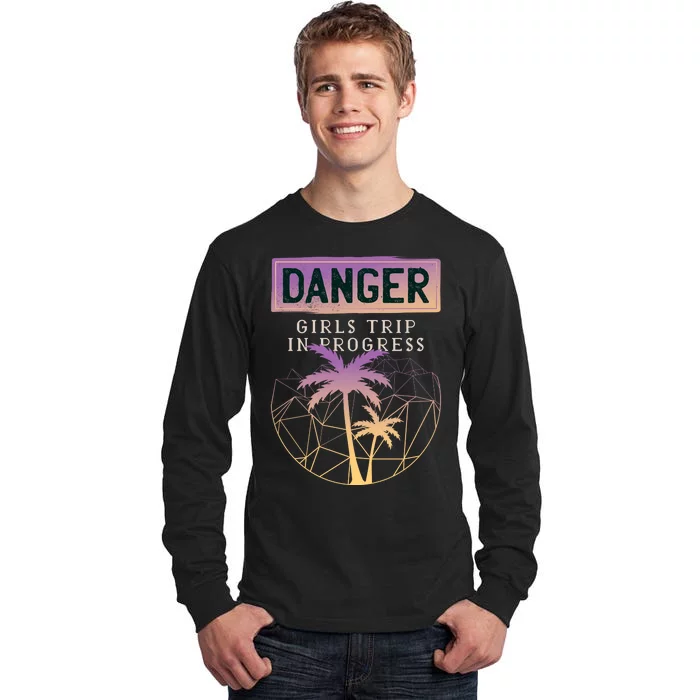 Danger Girls Trip In Progress Tall Long Sleeve T-Shirt