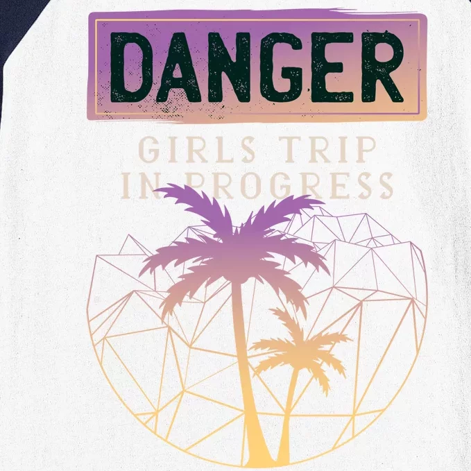 Danger Girls Trip In Progress Baseball Sleeve Shirt