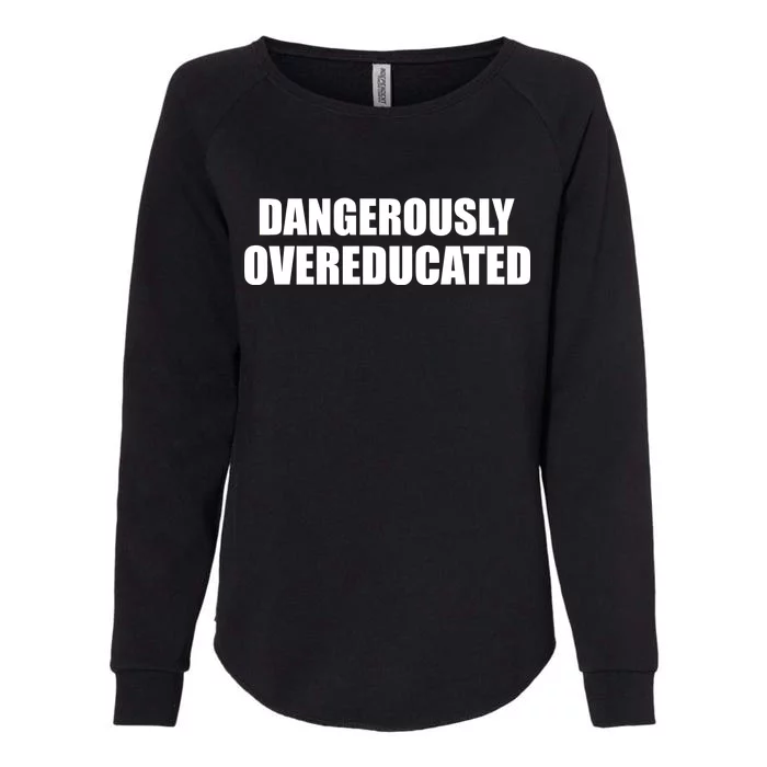 Dangerously Overeducated Womens California Wash Sweatshirt