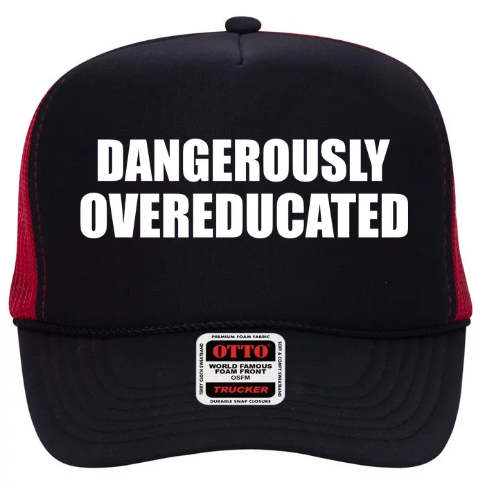 Dangerously Overeducated High Crown Mesh Trucker Hat