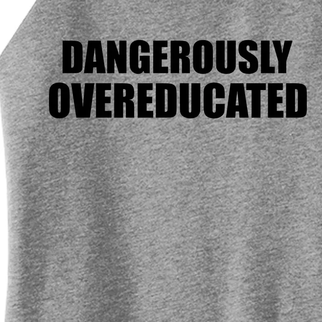 Dangerously Overeducated Women’s Perfect Tri Rocker Tank