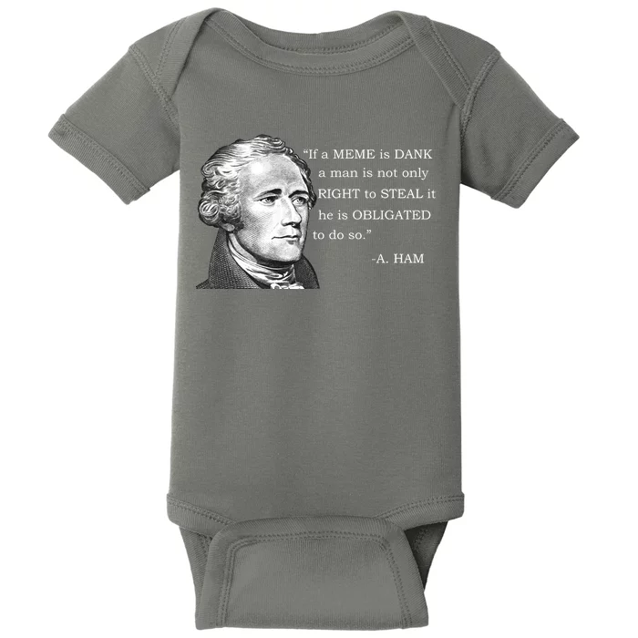 Dank Memes Alexander Hamilton A. Ham Quote Baby Bodysuit