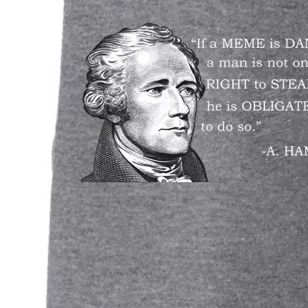 Dank Memes Alexander Hamilton A. Ham Quote Doggie 3-End Fleece Hoodie