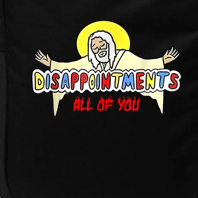 Disappointments All Of You Jesus Impact Tech Backpack