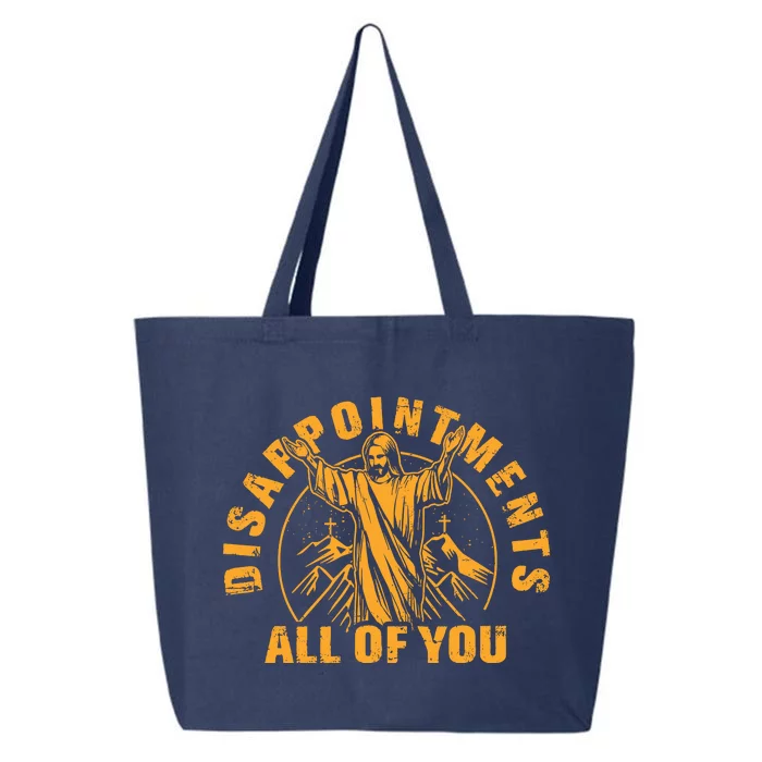 Disappointments All Of You Jesus Christ 25L Jumbo Tote